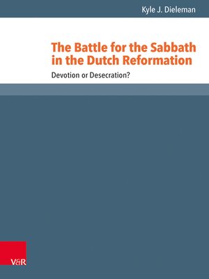 cover image of The Battle for the Sabbath in the Dutch Reformation